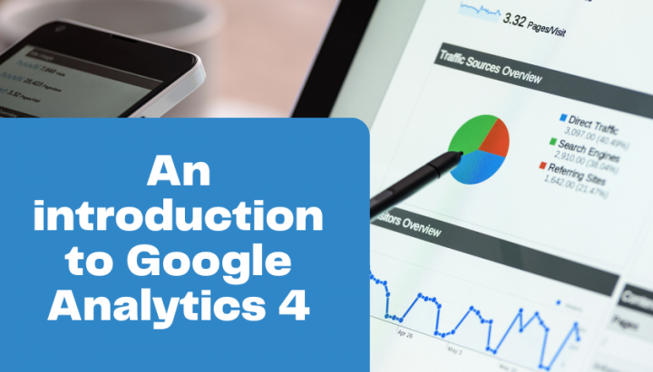 An introduction to the new Google Analytics 4